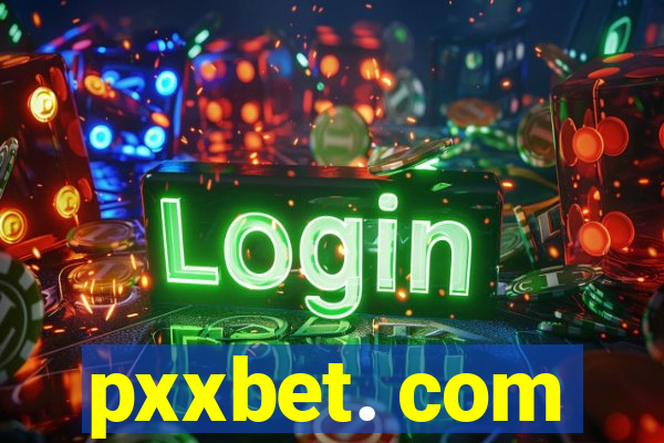 pxxbet. com