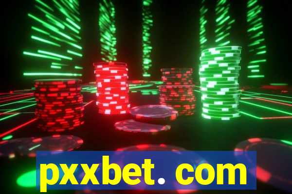 pxxbet. com