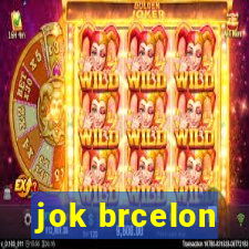 jok brcelon