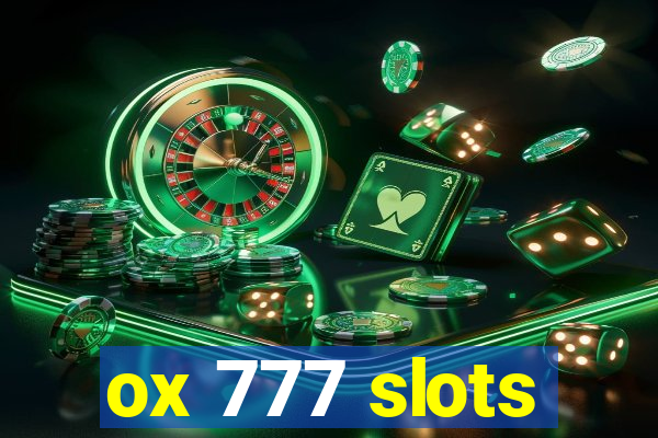 ox 777 slots