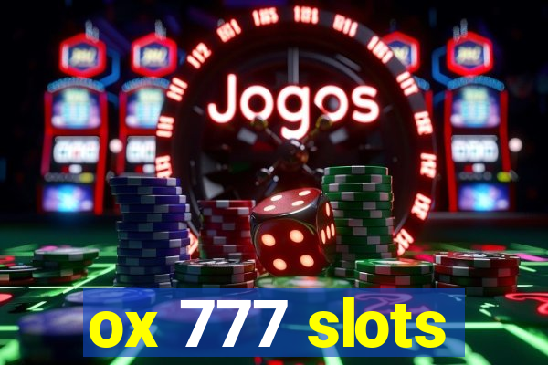 ox 777 slots