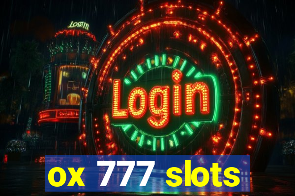 ox 777 slots