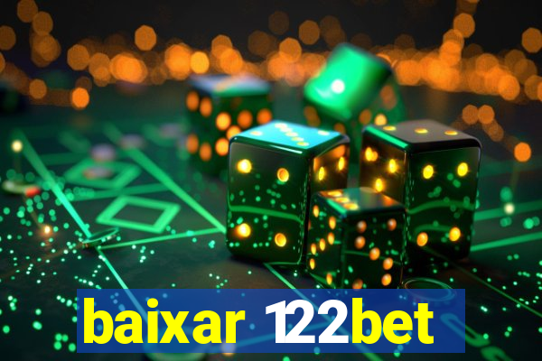 baixar 122bet