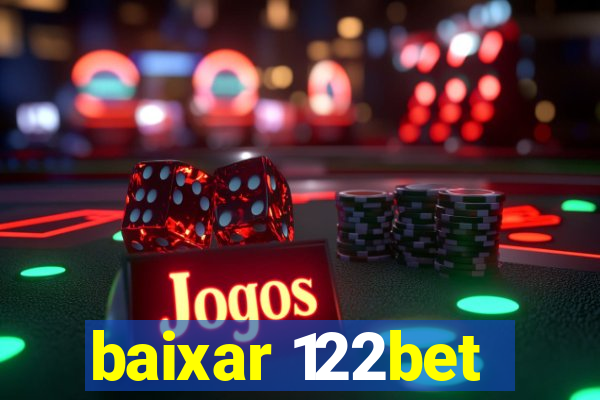 baixar 122bet