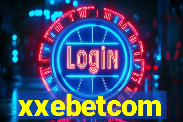 xxebetcom