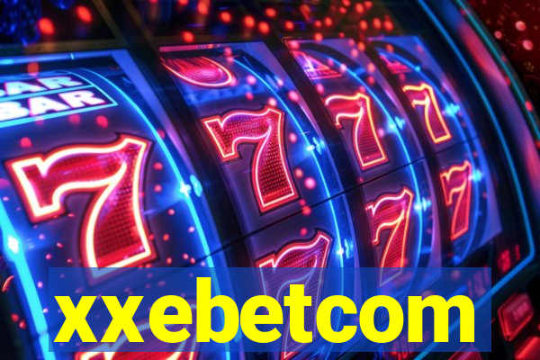 xxebetcom