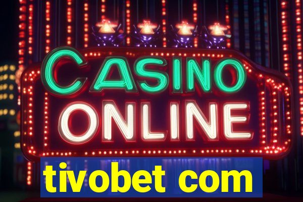 tivobet com