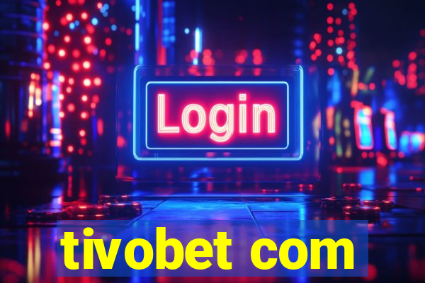 tivobet com