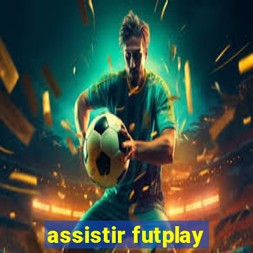 assistir futplay