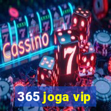 365 joga vip