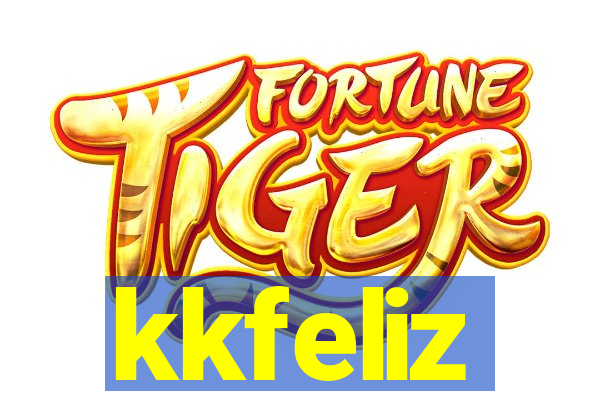 kkfeliz