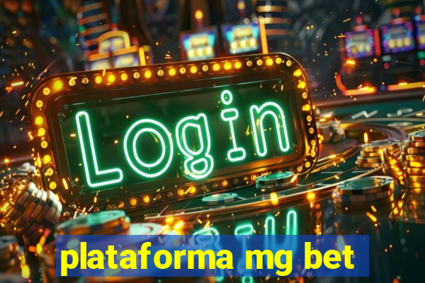 plataforma mg bet