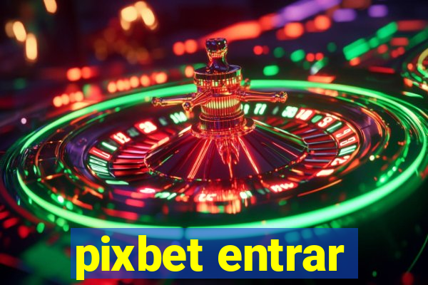 pixbet entrar