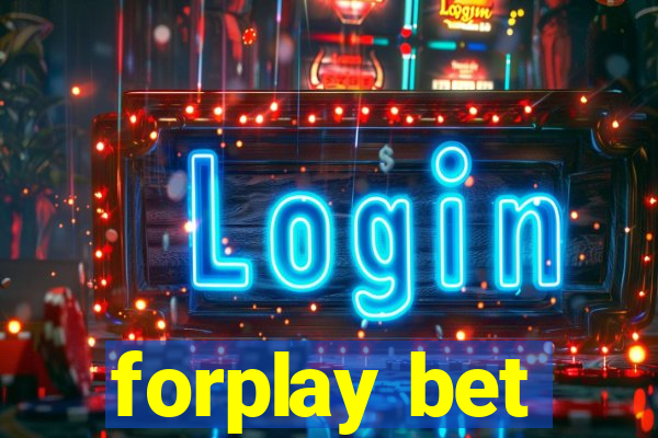 forplay bet