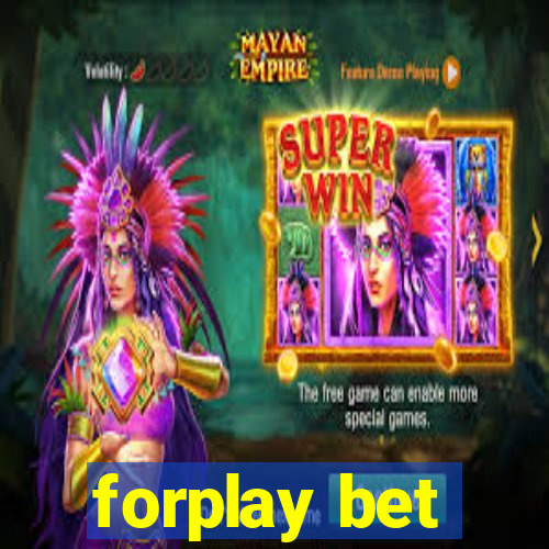 forplay bet