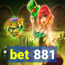 bet 881