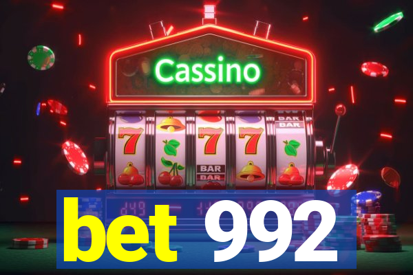 bet 992