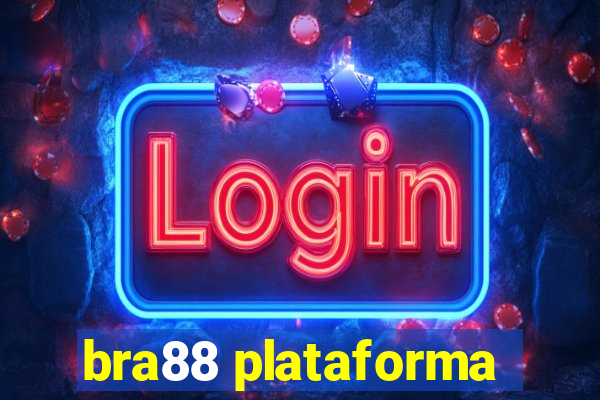 bra88 plataforma