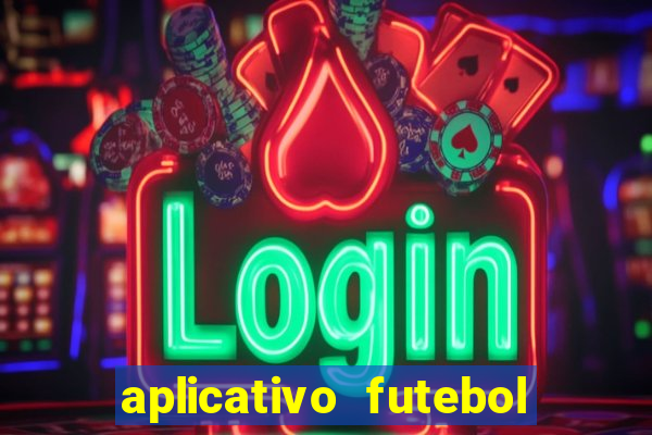 aplicativo futebol da hora 4.5