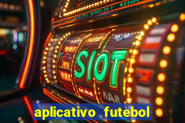 aplicativo futebol da hora 4.5