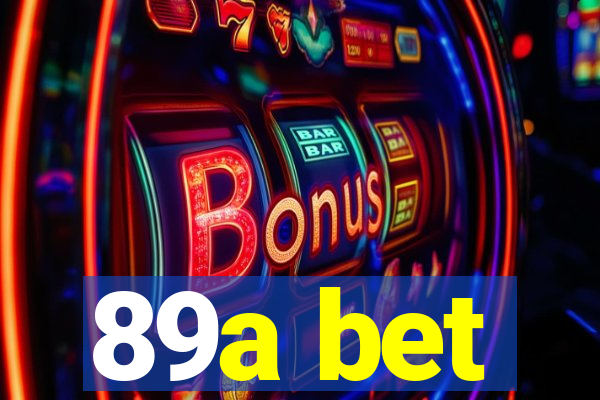 89a bet