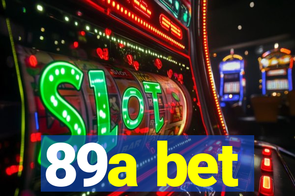 89a bet