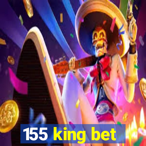 155 king bet