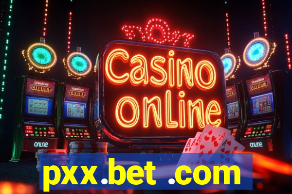 pxx.bet .com