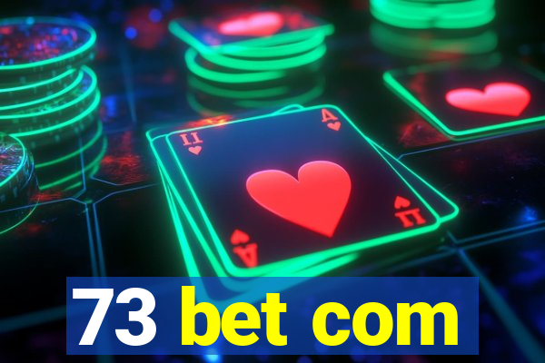 73 bet com