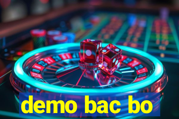 demo bac bo