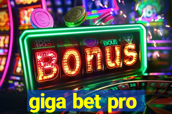 giga bet pro