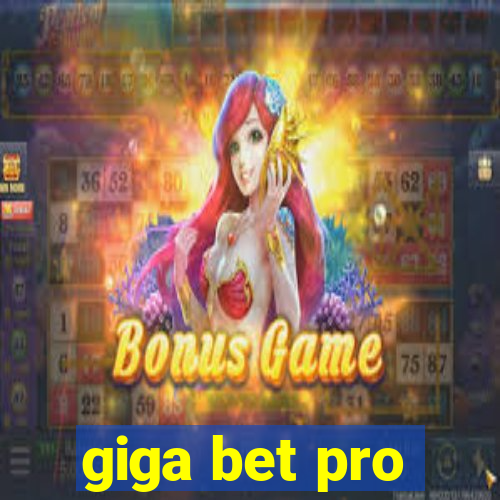 giga bet pro