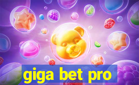 giga bet pro