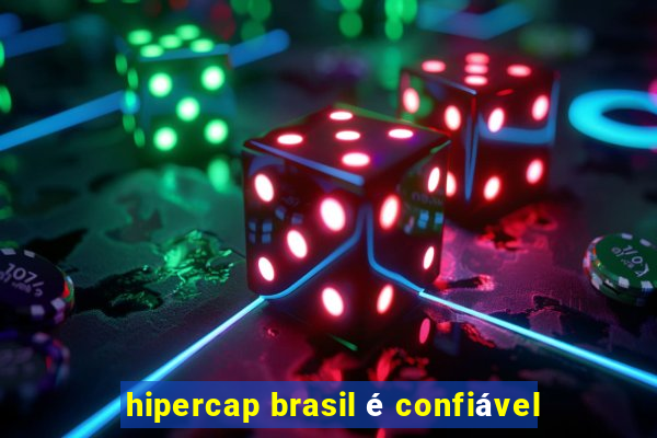 hipercap brasil é confiável