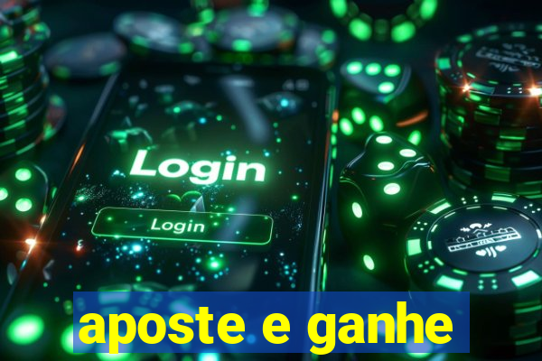 aposte e ganhe