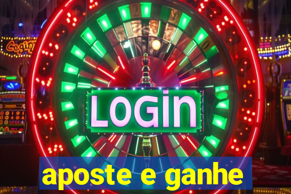 aposte e ganhe