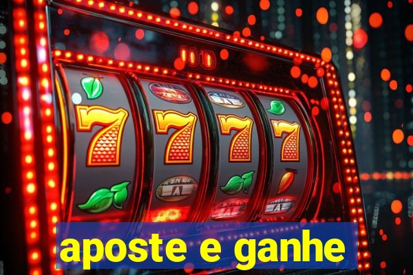 aposte e ganhe