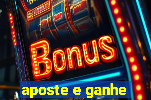 aposte e ganhe