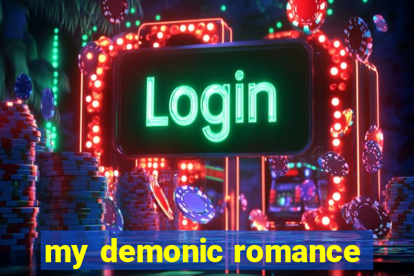 my demonic romance