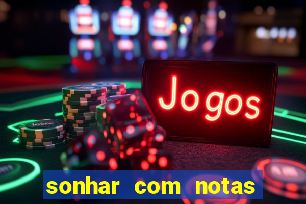 sonhar com notas de 50 reais jogo do bicho