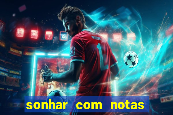 sonhar com notas de 50 reais jogo do bicho