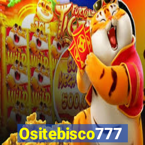 Ositebisco777