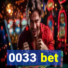 0033 bet