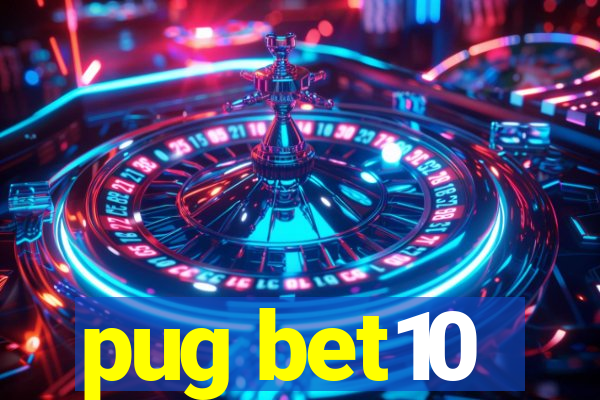 pug bet10