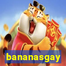 bananasgay