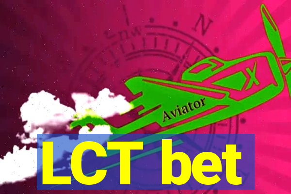 LCT bet