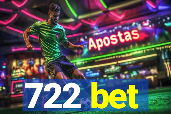 722 bet