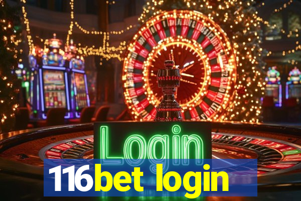 116bet login