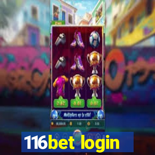 116bet login