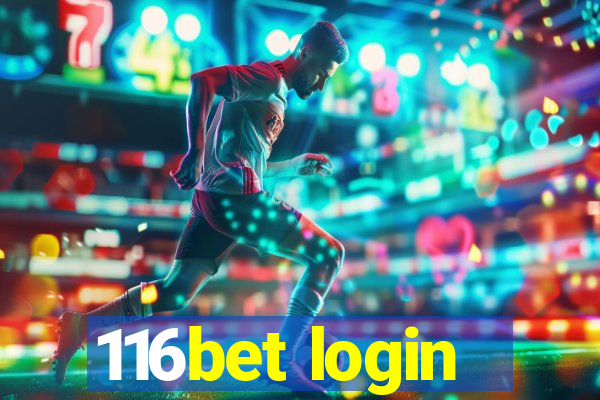 116bet login